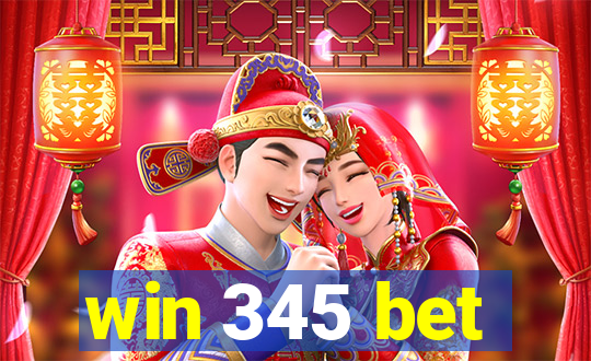 win 345 bet